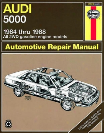Audi 5000 (all 2wd Gas Engine Models) Haynes Repair Manual (1984 - 1988)