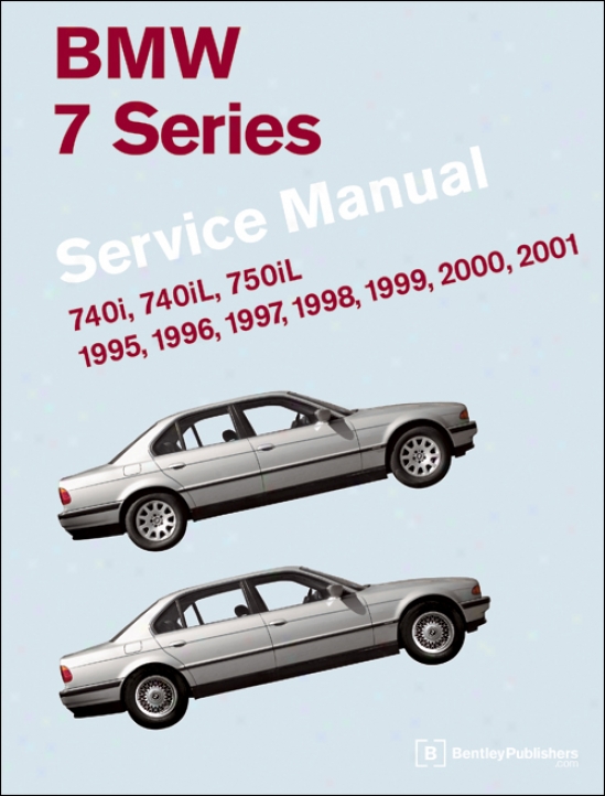 Bmw 7 Series (e38) Service Manual: 1995-2001