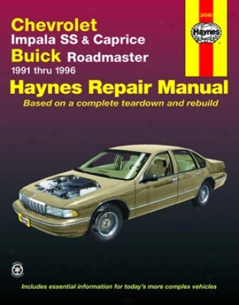 Chevrolet Impala Ss, Caprice And Buick Roadmaster Haynes Repair Manual (1991-1996)