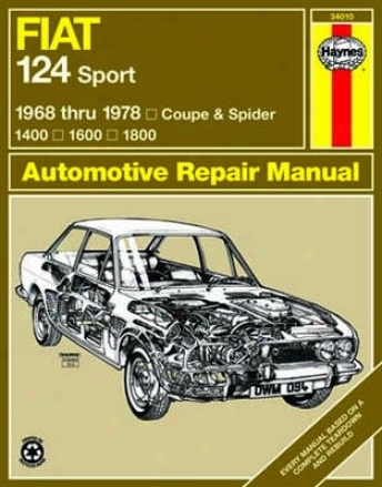 Fiat 124 Sport Coupe & Spidwr Haynes Repair Manual (1968 - 1978)