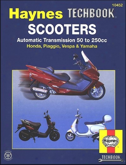 Haynes Techbook Scooters: Automatic Transmision 50 To 250cc