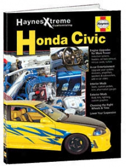 Haynes Xtreme Honda Civic Customizing Book