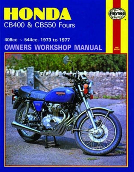 Honda Cb400 & Cb550 Fours Haynes Repair Manual (1973 - 1977)