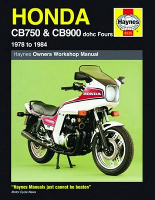 Honda Cb750 And Cb900 Dohc Fours Haynes Repair Manual (1978 - 1984)