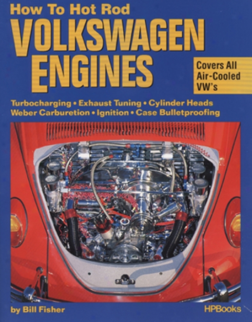 How To Hot-rod Volkswagen Engines
