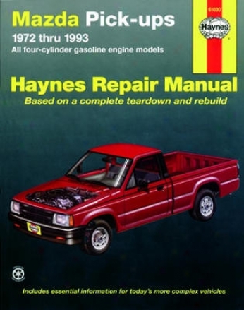 Mazdz Pick-ups Haynes Repair Manual (1972-1993)