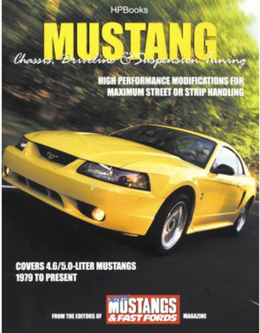 Mustang Performance Chassis, Driveline And Suspension Tuning