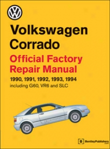 Volkswagen Repair Manual: Corrado: 1990-1994