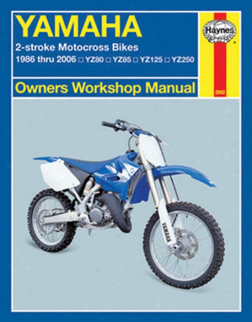 Yamaha 2-stroke Motorcross Bikes Haynes Repair Manual (1986 - 2006)