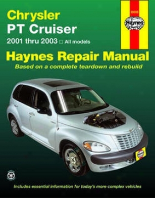 2001-2003 Chrysler Pt Cruiser Reoair Manual Haynes Chrysler Repair Manual 25035 01 02 03