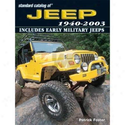 Standard Catalog Of Jeep&#174; 1940-2003